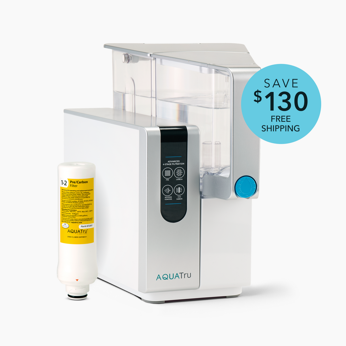 AquaTru Classic with free Pre/Carbon filter, featuring a sleek white design and a savings tag of $130 and free shipping.
